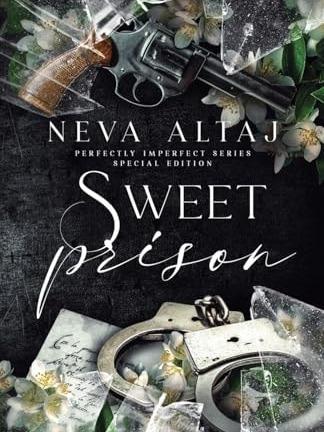 Sweet Prison by Neva Altaj - Special Edition Paperback