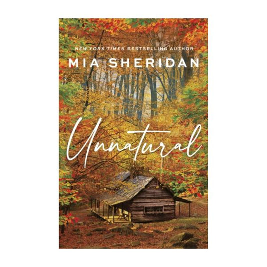 Unnatural by Mia Sheridan - Paperback