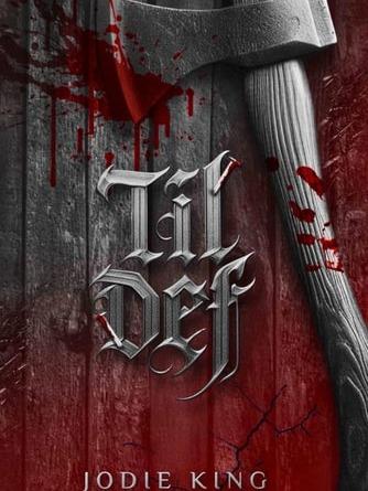 Til Def by Jodie King - Paperback