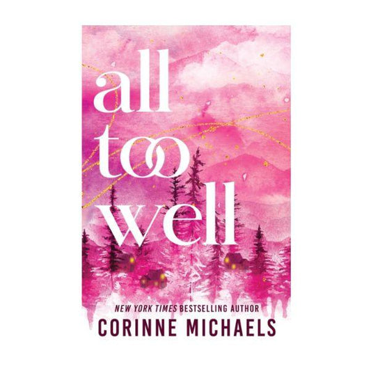 All Too Well by Corinne Michaels - Paperback - Ember Falls Series Book 1 - 9781464255045 - Book