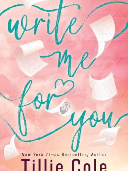 Write Me For You by Tillie Cole - Paperback