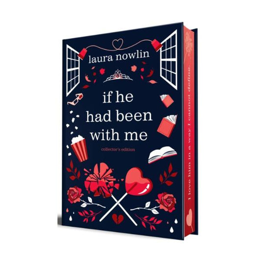 If He Had Been With Me by Laura Nowlin - Collectors Edition