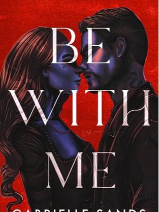 Be With Me by Gabrielle Sands - Paperback - House of Ferraro Series Book 1