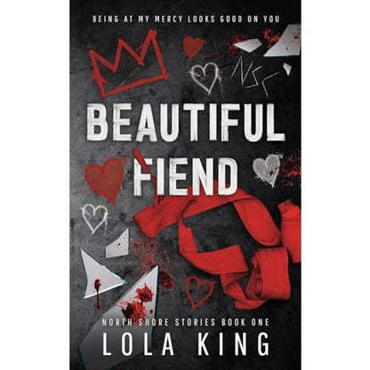 Beautiful Fiend by Lola King - Paperback - Northshore Series Book 1