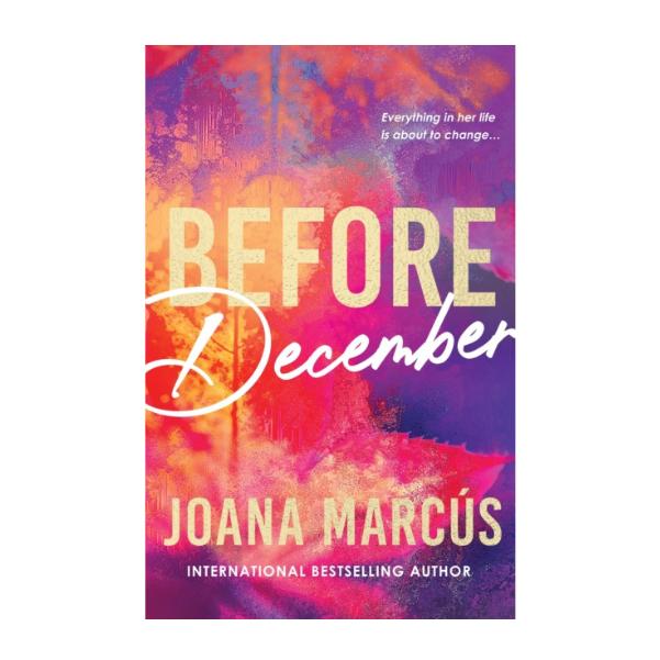Before December by Joana Marcus - Paperback - By Your Side Series Book 1 - Book