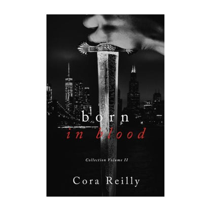 Born in Blood Mafia Collection Volume 2 by Cora Reilly - Paperback - 4 Books in One - Books 5 to 8. 9798744707453