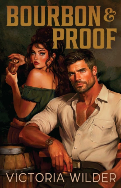 Bourbon & Proof by Victoria Wilder - Paperback - Book