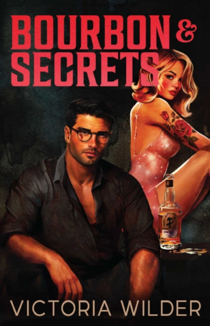 Bourbon & Secrets by Victoria Wilder - Paperback - Book