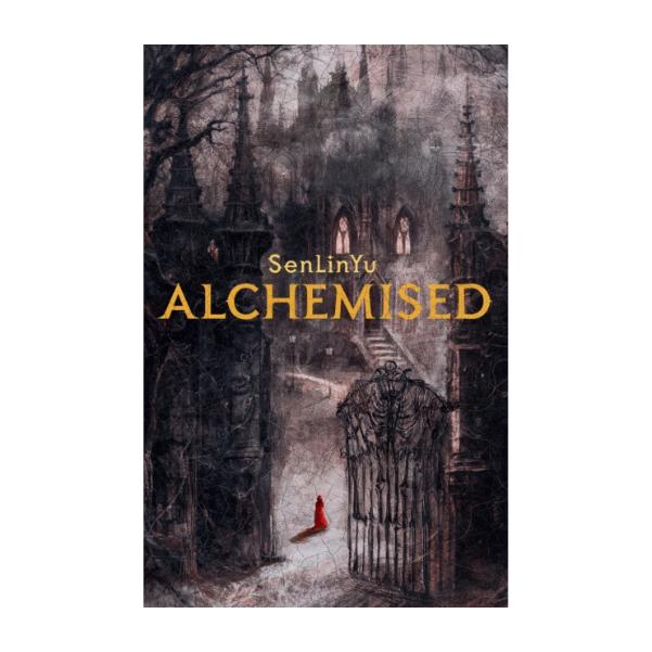 Alchemised by SenLinYu - HARDBACK