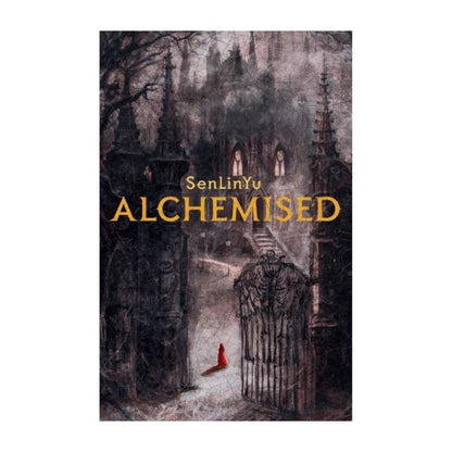 Alchemised by SenLinYu - HARDBACK