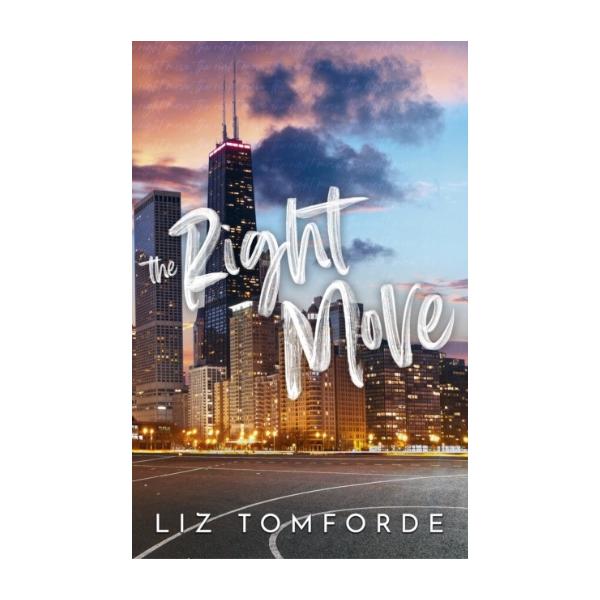 The Right Move by Liz Tomforde  - Paperback