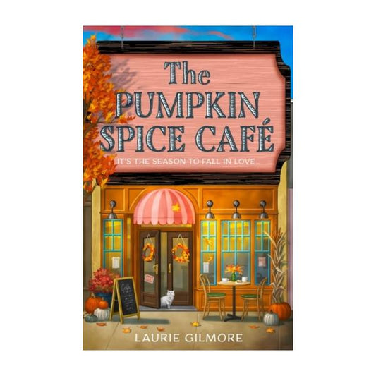 The Pumpkin Spice Cafe by Laurie Gilmore - Paperback
