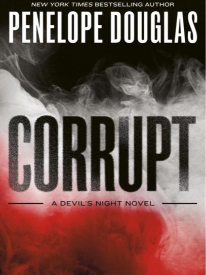 Corrupt by Penelope Douglas - Devils Night Series - Paperback
