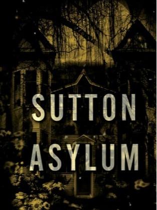 Sutton Asylum by Kinsley Kincaid - Paperback