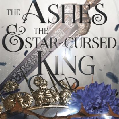 The Ashes And The Star Cursed King by Carissa Broadbent - HARDBACK -  Book 2
