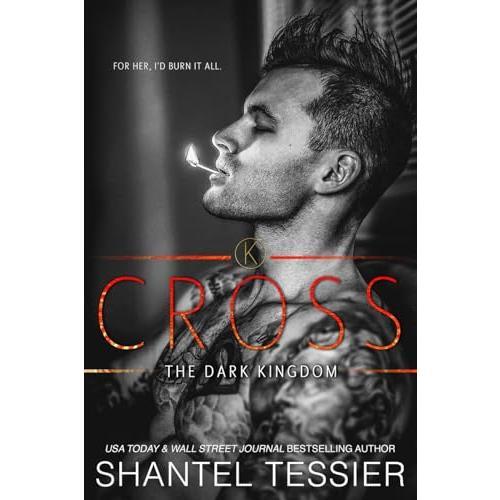 Cross by Shantel Tessier  - Paperback - The Dark Kingdom Series