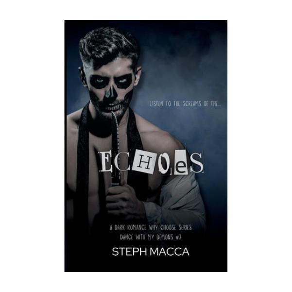 Echoes by Steph Macca - Paperback - Dance With My Demons Series Book 2