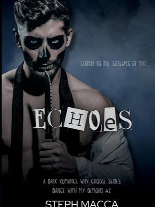 Echoes by Steph Macca - Paperback - Dance With My Demons Series Book 2
