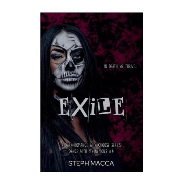 Exhile by Steph Macca - Paperback - Dance With My Demons Series Book 4