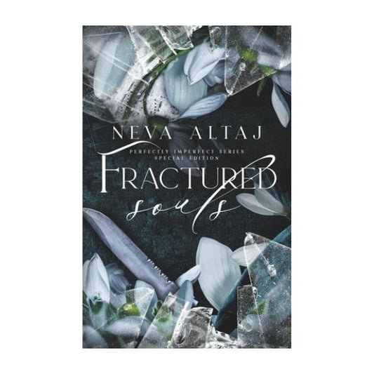 Fractured Souls by Neva Altaj - Special Edition Paperback