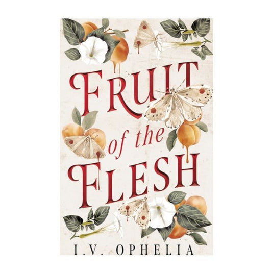 Fruit of the Flash by I.V. Ophelia - Paperback - Book