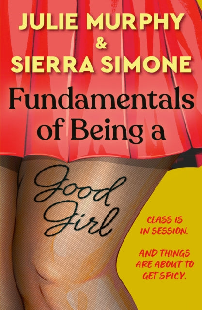 Fundamentals of being a Good Girl by Sierra Simone & Julie Murphy - Paperback - Book