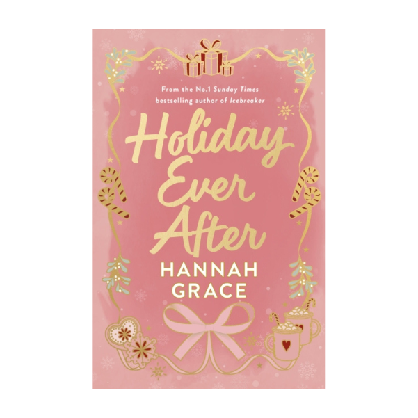 Holiday Ever After by Hannah Grace - Hardback Special Edition - Book