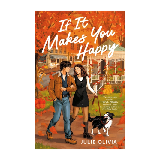 If It Makes You Happy by Julie Olivia - Paperback - Book