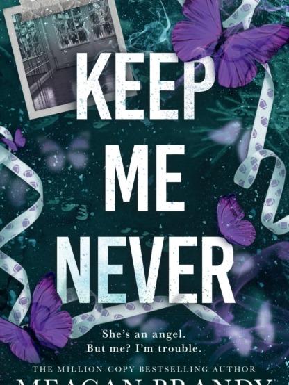 Keep Me Never by Meagan Brandy - Boys of Avix Series Book 4 - Paperback - 9781398723436 - Book
