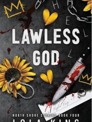 Lawless God by Lola King - Paperback - Northshore Series Book 4