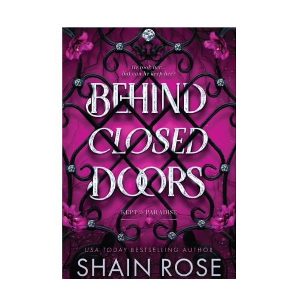 PRE ORDER - Behind Closed Doors by Shain Rose - Paperback - 24th Feb