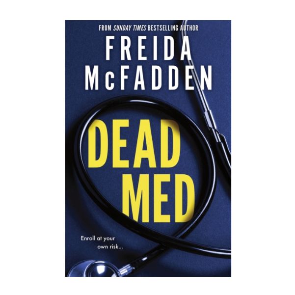 PRE ORDER - Dead Med by Freida McFadden - Paperback - 28th July - Book