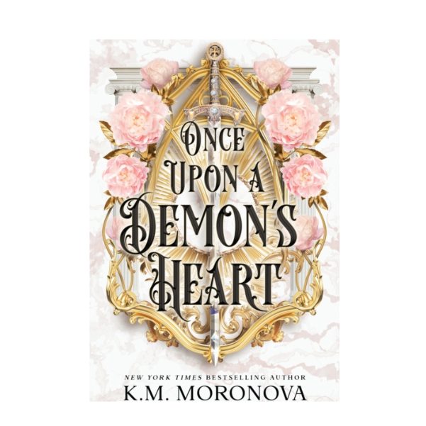 PRE ORDER - Once Upon A Demon’s Heart by K M Moronova - 25th June 2026