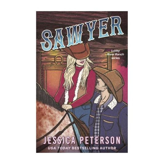 Sawyer by Jessica Peterson - Paperback - Lucky River Ranch Series Book 3 - Book