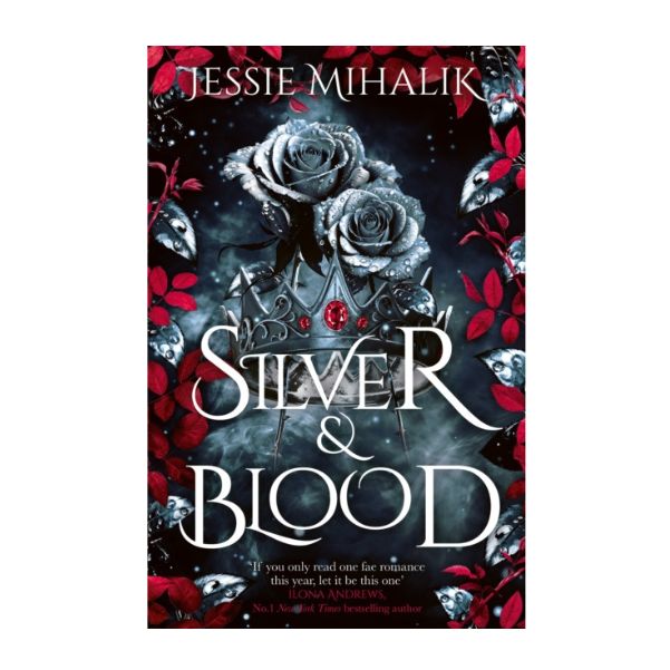 Silver & Blood by Jessie Mihalik - Hardback - Book