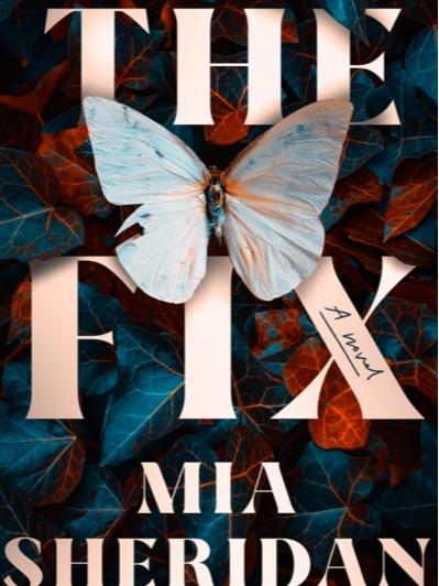 The Fix by Mia Sheridan - Paperback