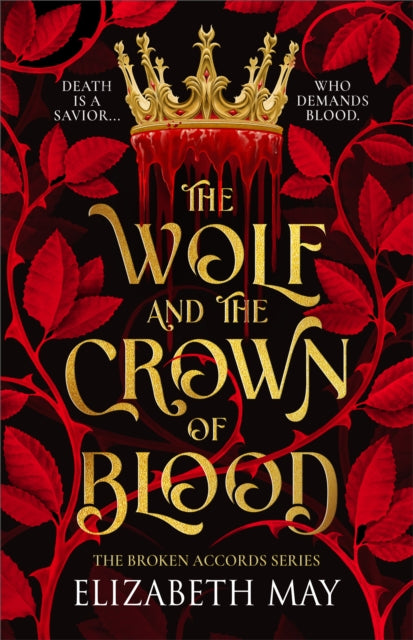 The Wolf & Crown of Blood by Elizabeth May - Paperback - Book