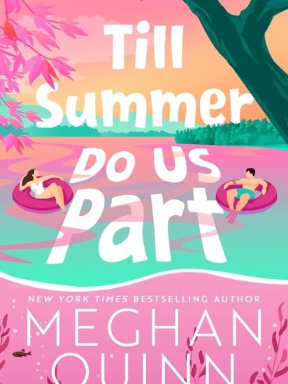 Till Summer Do Us Part by Meghan Quinn - Paperback - Book