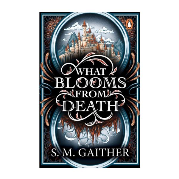 What Blooms From Death by S.M. Gaither - Paperback - Book