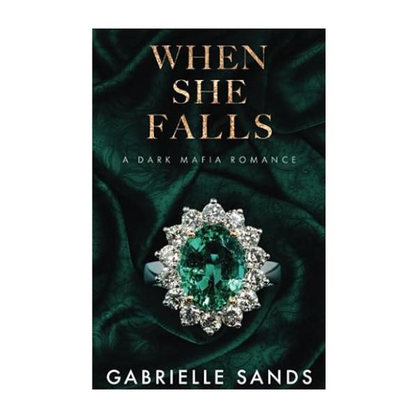 When She Falls by Gabrielle Sands - Mafia Dark Romance - Paperback - The Fallen Series Book 3