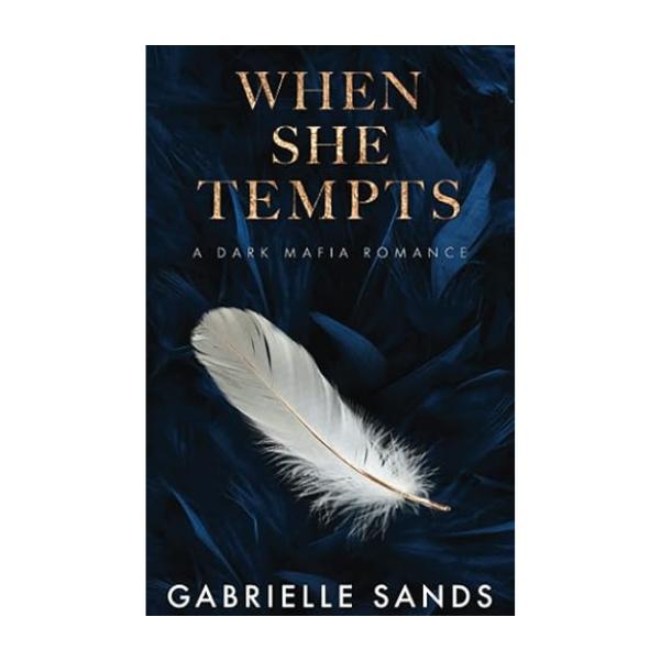 When She Tempts by Gabrielle Sands - Mafia Dark Romance - Paperback - The Fallen Series Book 2